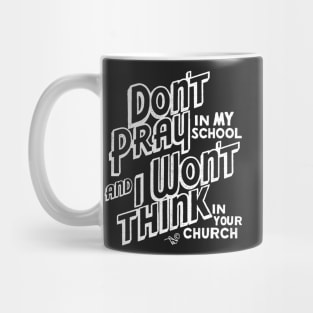 "Praying vs. Thinking" by Tai's Tees Mug